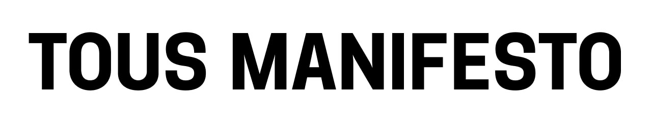 TOUS MANIFESTO