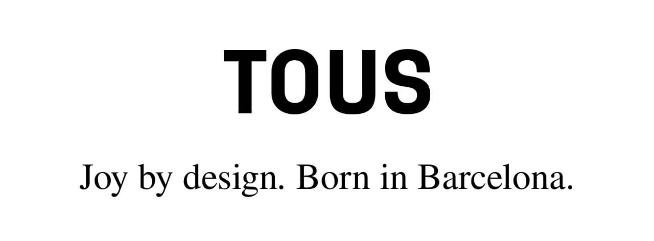 Joy by design. Born in Barcelona.