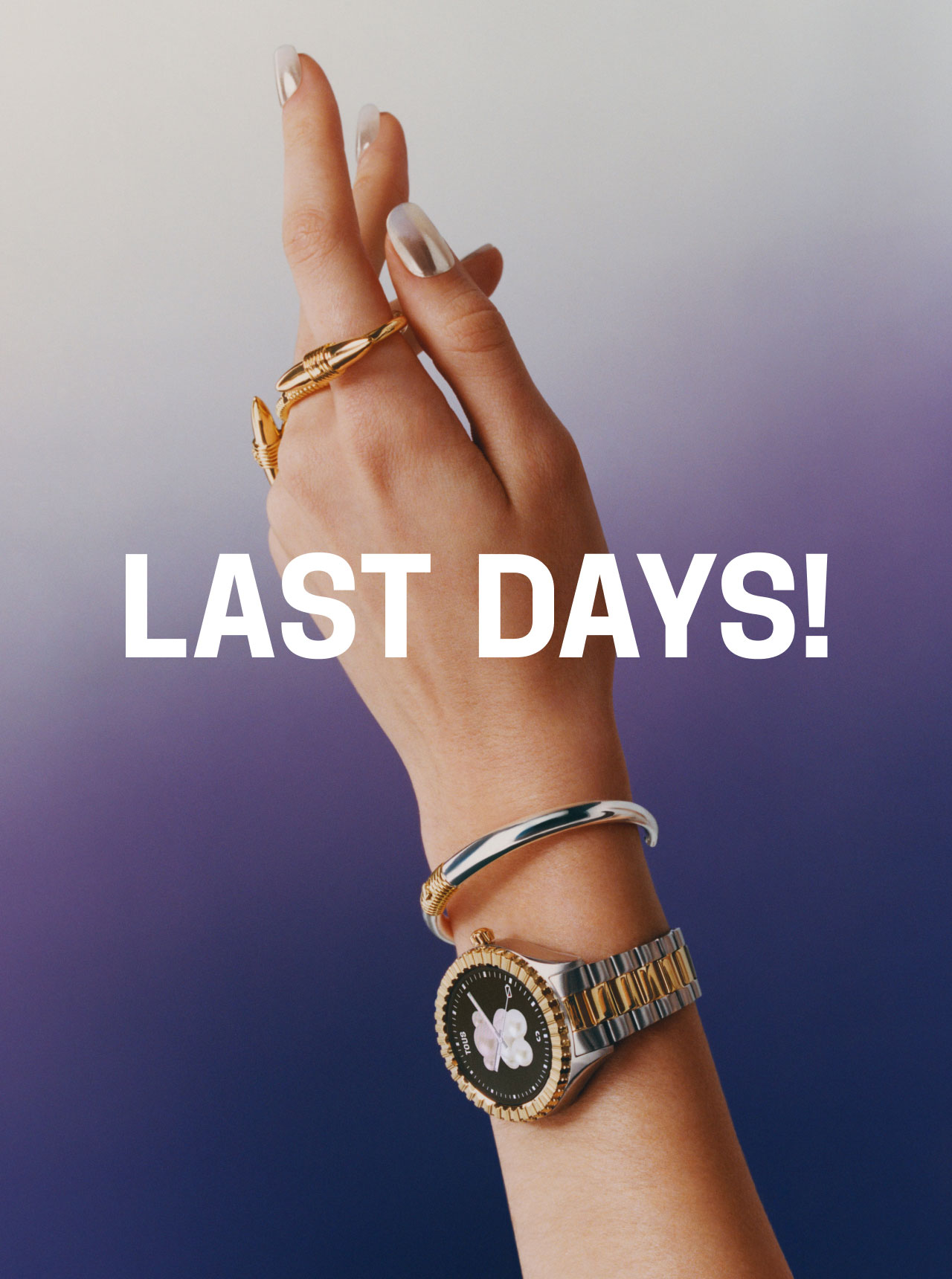 Last days!